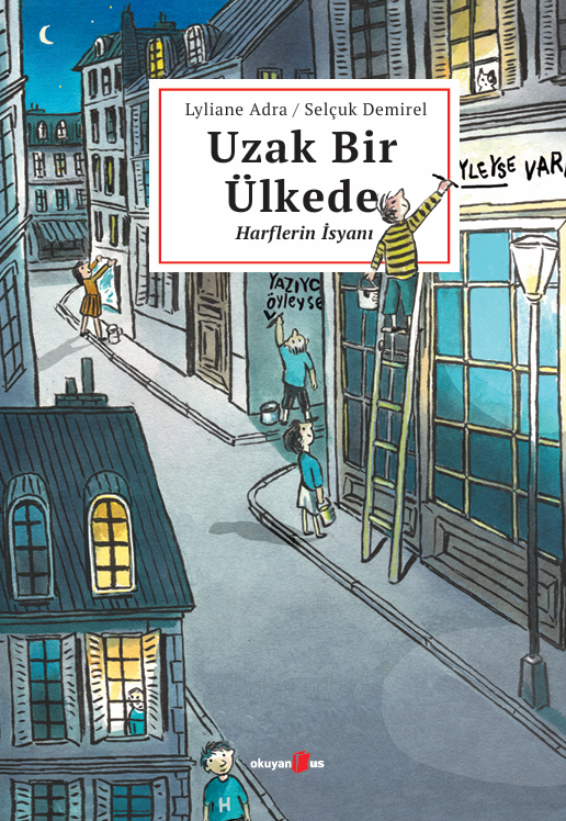 Selçuk Demirel ile Lyliane Adra, "Uzak Bir Ülkede: Harflerin İsyanı"